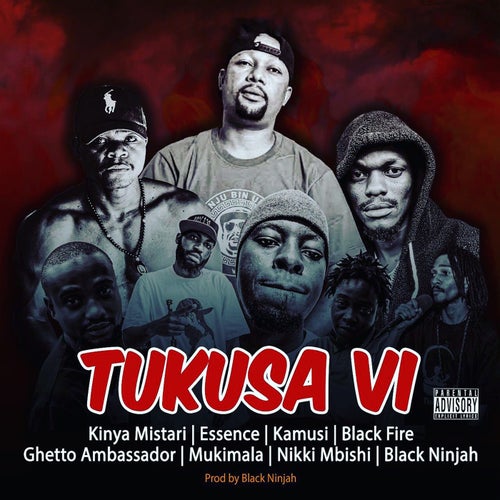 Tukusa VI (feat. Kinya, Essence, Kamusi, BlackFire, Ghetto, Mukimala, Nikki Mbishi) & Nikki Mbishi