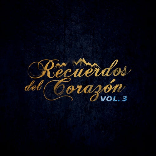 Recuerdos del Corazón Vol. 3 (Remasterizado)