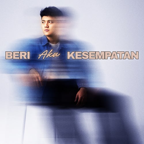 Beri Aku Kesempatan