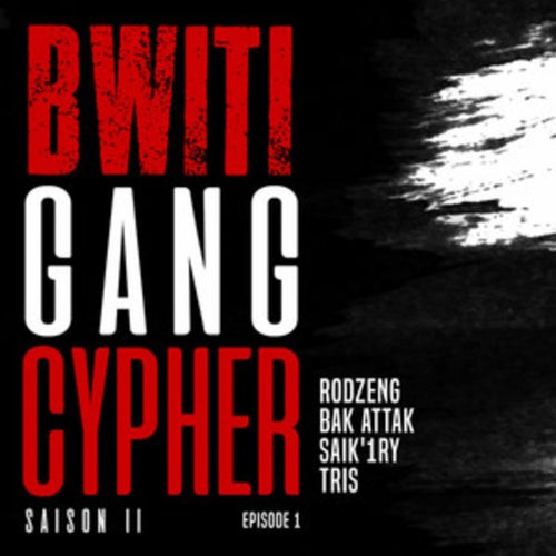 Bwiti Gang Cypher (SO2E1)