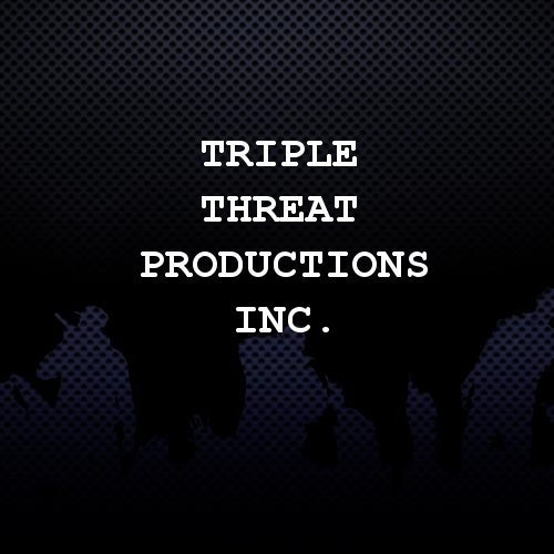 Triple Threat Productions Inc. Profile