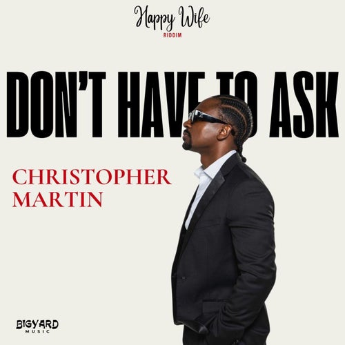 Don't Have to Ask