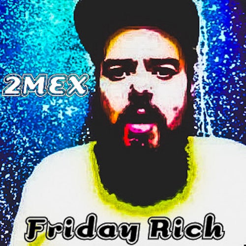 Friday Rich