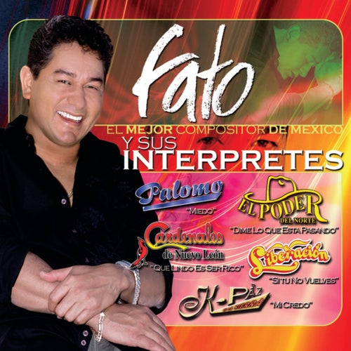 Fato El Mejor Compositor De México Y Sus Interpretes