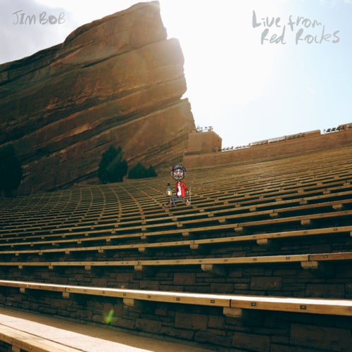 JIM BOB (Live from Red Rocks)