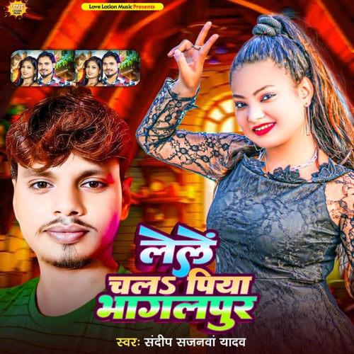Lele Chala Piya Bhagalpur