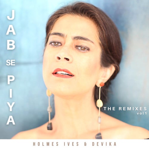 Jab Se Piya, Vol. 1 (The Remixes)