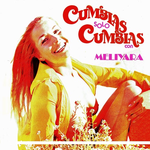 Cumbias solo cumbias con Meliyara