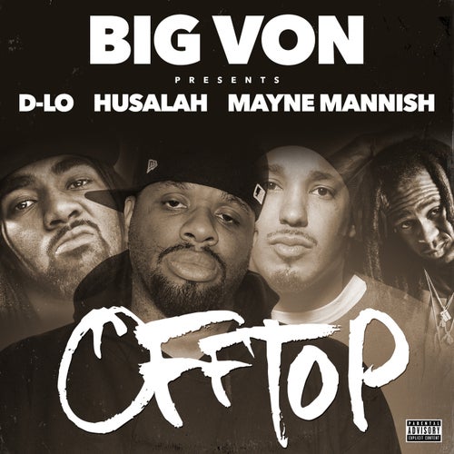 Off Top (feat. D-Lo, Husalah, & Mayne Mannish) - Single