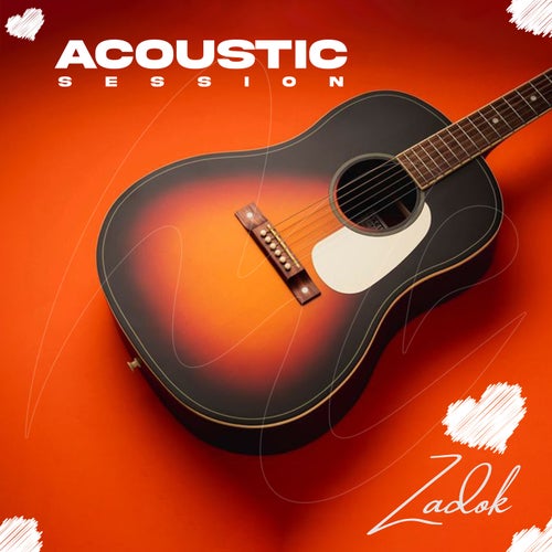 Zadok Acoustic Session (Acoustic)
