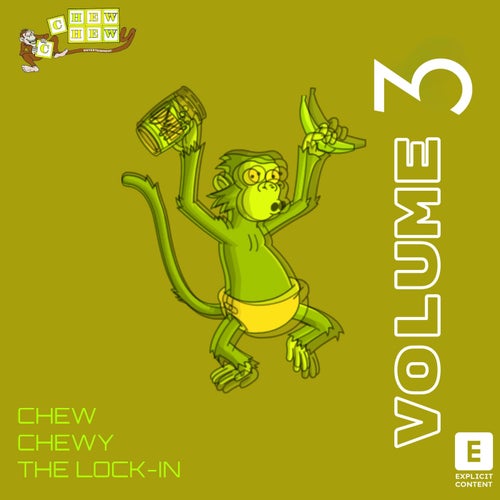 Chew Chewy Entertainment Presents: The Lock In Volume 3