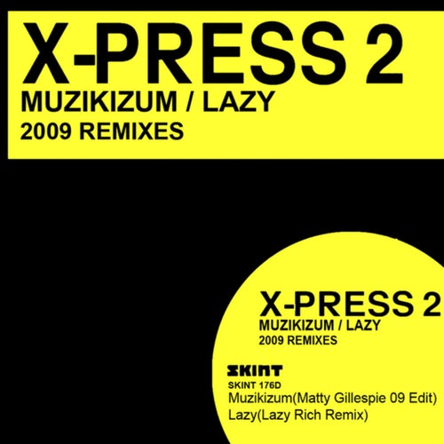 Muzikizum / Lazy (2009 Remixes)