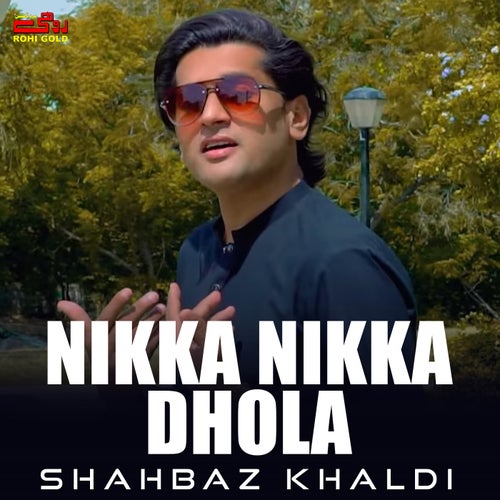Nikka Nikka Dhola