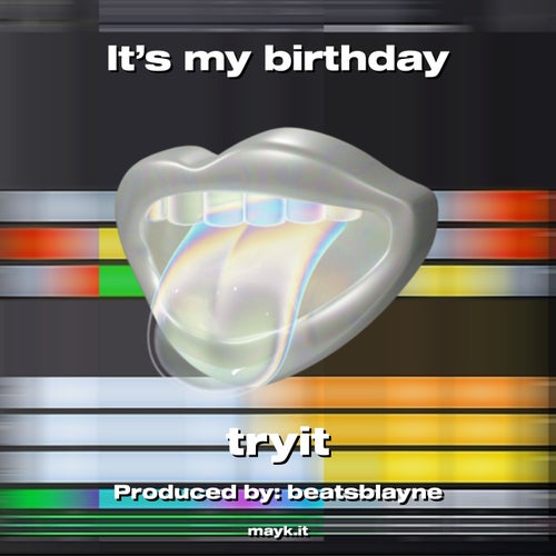 It’s my birthday