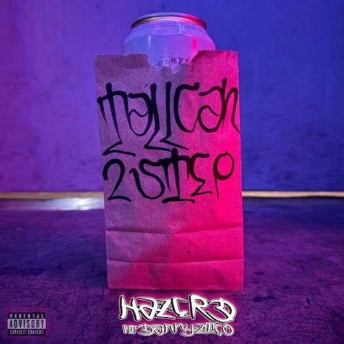Tall Can 2 Step (feat. Danny Zico & Julio G)
