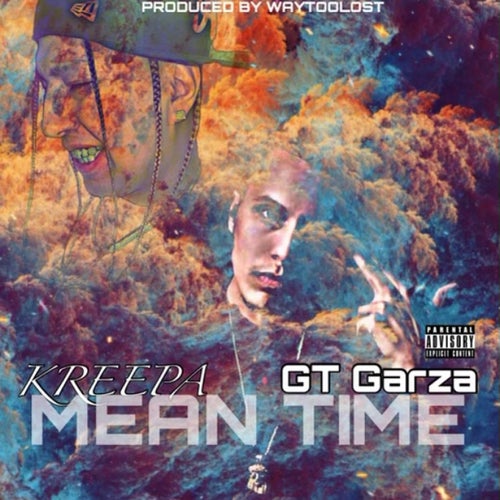 Mean Time (feat. Gt Garza)