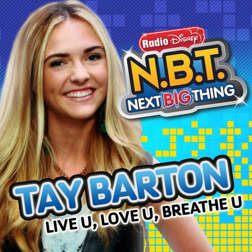 Live U, Love U, Breathe U (from Radio Disney "N.B.T." Next BIG Thing)