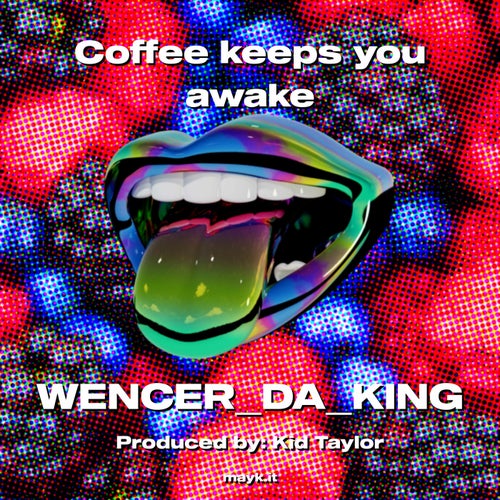 Coffee keeps you awake