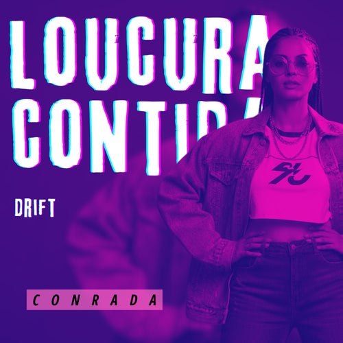 Loucura Contida - Drift