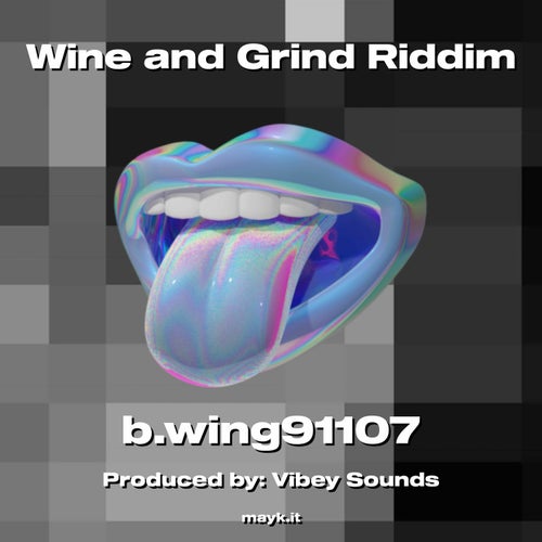 Wine and Grind Riddim