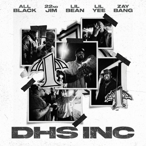 DHS Inc. (feat. Lil Yee & ZayBang)