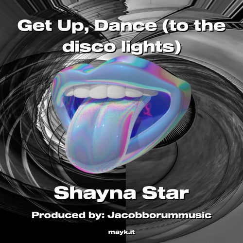 Get Up  Dance (to the disco lights)