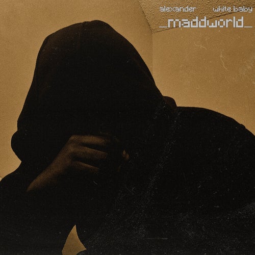 MADDWORLD