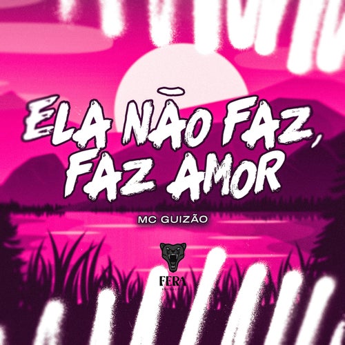 Ela Não Faz Amor