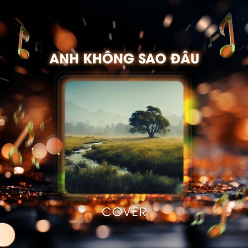 Anh Không Sao Đâu (Cover)