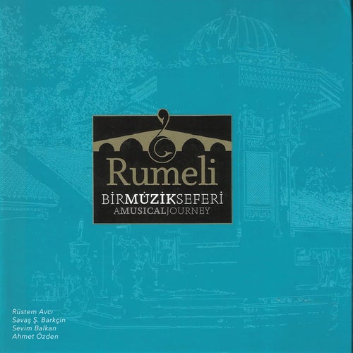 Rumeli / Bir Müzik Seferi