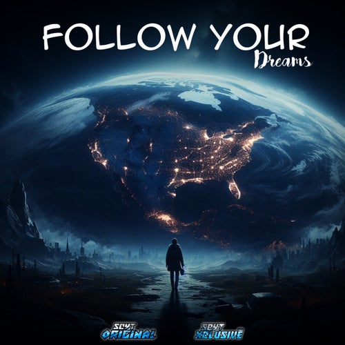 Follow Your Dreams