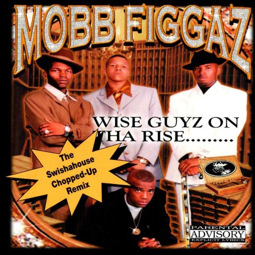 Wise Guyz On Tha Rise (Swishahouse Remix)