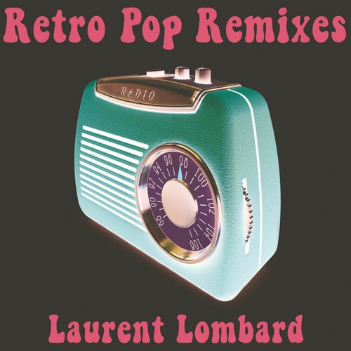 Retro Pop Remixes