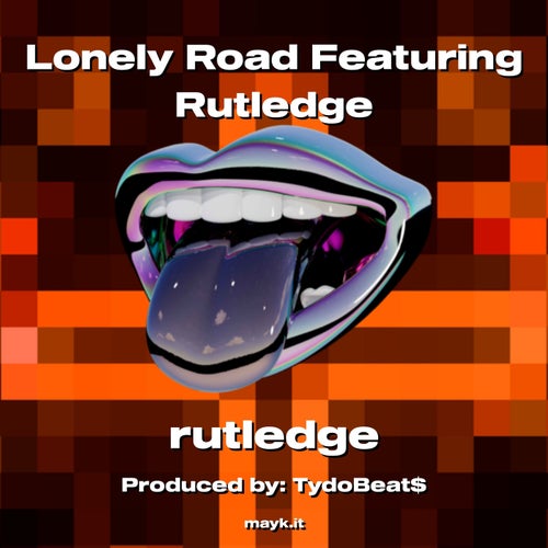 Lonely Road Featuring Rutledge