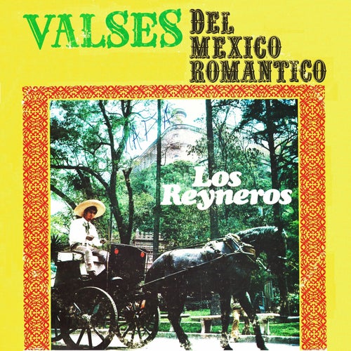Valses del Mexico romantico