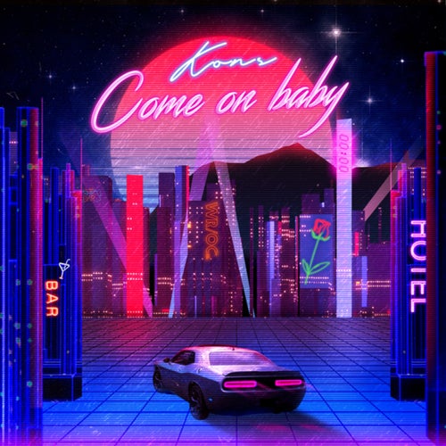 Come on baby