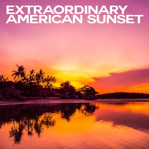 Extraordinary American Sunset