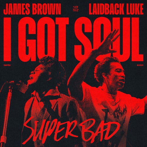 I Got Soul (Super Bad) (Extended Mix)