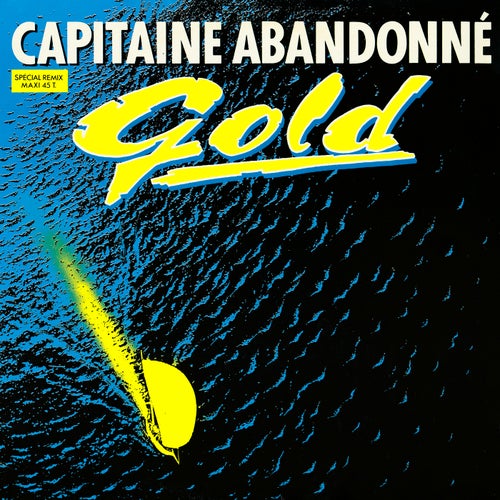 Capitaine abandonné (Version Longue)