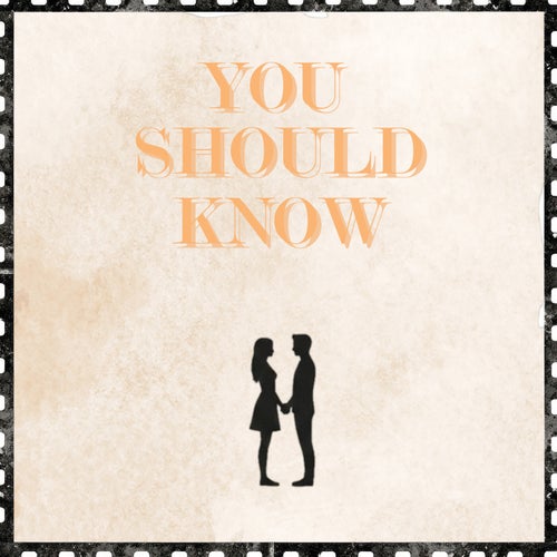 You Should Know