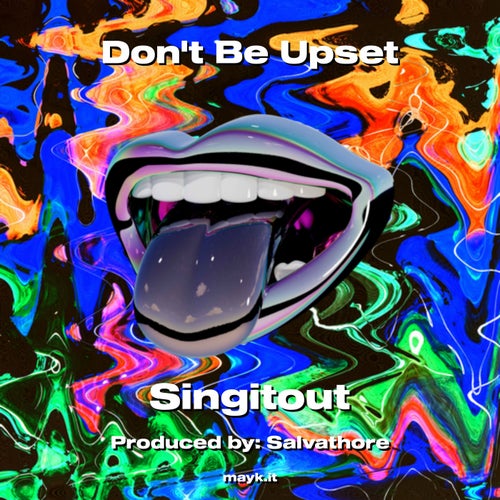 Dont Be Upset