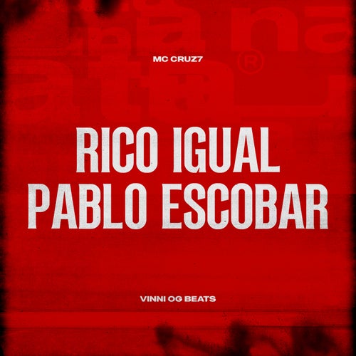 Rico Igual Pablo Escobar
