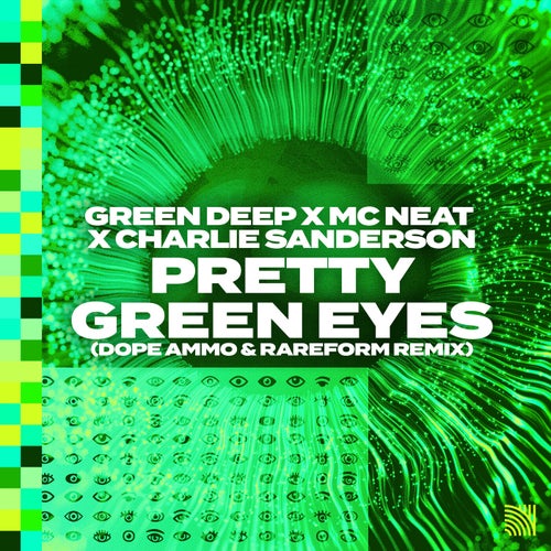 Pretty Green Eyes (Dope Ammo & RareForm Remix)