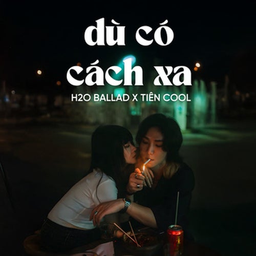 Dù Có Cách Xa (Ballad)