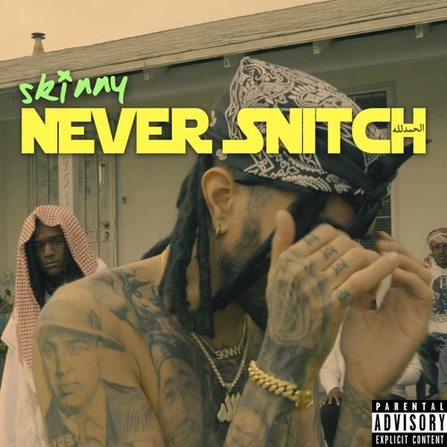 Never Snitch