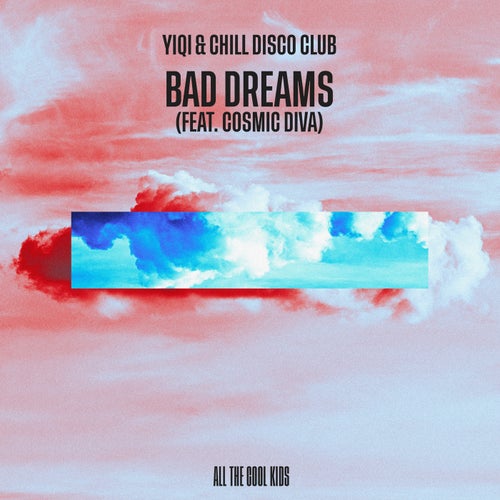 Bad Dreams (feat. Cosmic Diva)