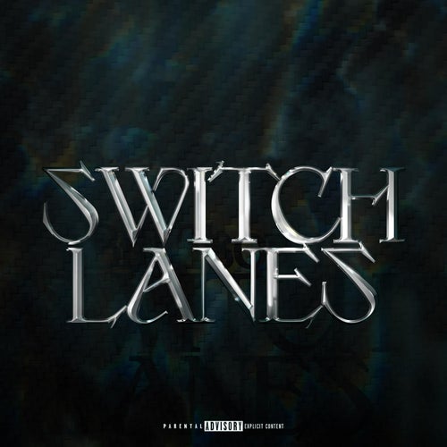 SWITCH LANES