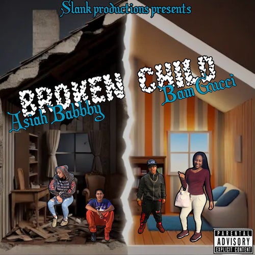 Broken Child (feat. Bam Gucci)