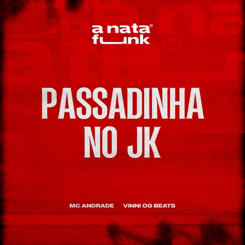 Passadinha No JK