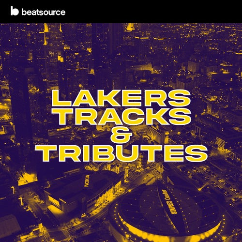 Lakers Tracks & Tributes playlist